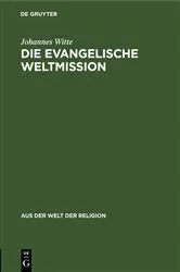Book cover of Die evangelische Weltmission by Johannes Witte
