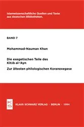 Book cover of Die exegetischen Teile des Kitab al-'Ayn by Mohammad-Nauman Khan
