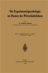 Book cover of Die Experimentalpsychologie im Dienste des Wirtschaftslebens by Walther Moede