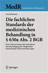 Book cover of Die fachlichen Standards der medizinischen Behandlung in § 630a Abs. 2 BGB by Lisa Rottmann