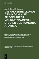 Book cover of Die Falkenheilkunde des ‹Moamin› im Spiegel ihrer volgarizzamenti. Studien zur Romania Arabica by Martin-Dietrich Glessgen