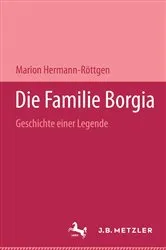Book cover of Die Familie Borgia by Marion Hermann-RÃ¶ttgen