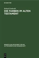 Book cover of Die Farben im Alten Testament by Roland Gradwohl