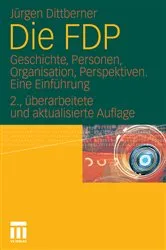 Book cover of Die FDP (2nd ed.) by Jürgen Dittberner