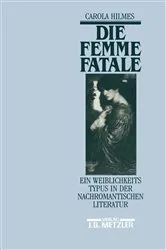 Book cover of Die Femme fatale by Carola Hilmes