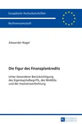 Book cover of Die Figur des Finanzplankredits by Alexander Nagel