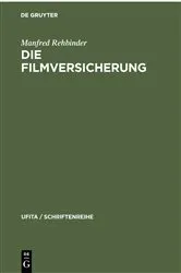 Book cover of Die Filmversicherung by Manfred Rehbinder