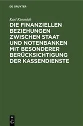 Book cover of Die finanziellen Beziehungen zwischen Staat und Notenbanken mit besonderer Berücksichtigung der Kassendienste by Unknown