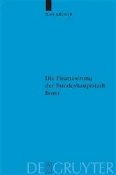 Book cover of Die Finanzierung der Bundeshauptstadt Bonn by Jens Krüger