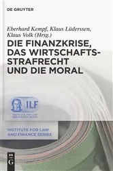 Book cover of Die Finanzkrise, das Wirtschaftsstrafrecht und die Moral by Unknown