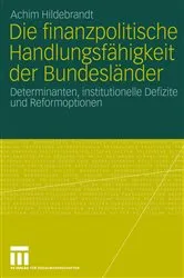 Book cover of Die finanzpolitische Handlungsfähigkeit der Bundesländer by Achim Hildebrandt