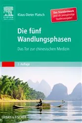Book cover of Die Fünf Wandlungsphasen Studienausgabe (2nd ed.) by Klaus-Dieter Platsch