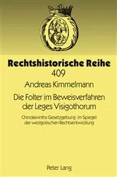 Book cover of Die Folter im Beweisverfahren der Leges Visigothorum by Hermann Nehlsen