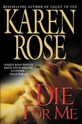 Book cover of Die for Me by Karen Rose