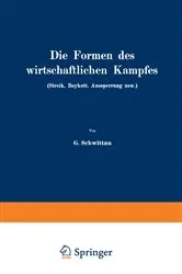 Book cover of Die Formen des wirtschaftlichen Kampfes (Streik, Boykott, Aussperrung usw.) by G. Schwittau
