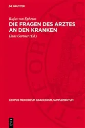 Book cover of Die Fragen des Arztes an den Kranken by Rufus von Ephesos
