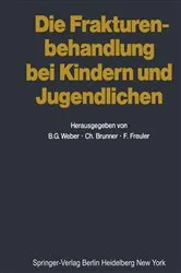 Book cover of Die Frakturenbehandlung bei Kindern und Jugendlichen by P. Berruex