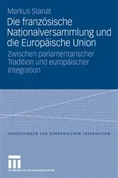Book cover of Die französische Nationalversammlung und die Europäische Union by Markus Stanat