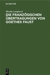 Book cover of Die französischen Übertragungen von Goethes Faust by Martha Langkavel