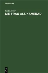 Book cover of Die Frau als Kamerad by Paul Krische