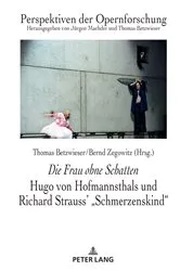 Book cover of Die Frau ohne Schatten: Hugo von Hofmannsthals und Richard Strauss' 