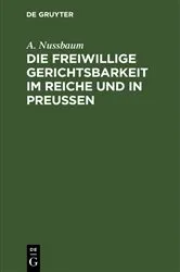 Book cover of Die freiwillige Gerichtsbarkeit im Reiche und in Preussen by Unknown