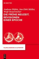 Book cover of Die Frühe Neuzeit. Revisionen einer Epoche by Andreas Höfele