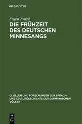 Book cover of Die Frühzeit des deutschen Minnesangs by Eugen Joseph