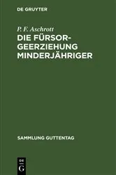 Book cover of Die Fürsorgeerziehung Minderjähriger (3rd ed.) by Unknown