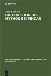 Book cover of Die Funktion des Mythos bei Pindar by Adolf Köhnken