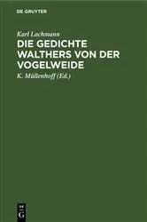Book cover of Die Gedichte Walthers von der Vogelweide (5th ed.) by Karl Lachmann