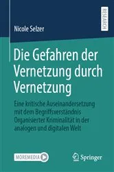 Book cover of Die Gefahren der Vernetzung durch Vernetzung by Nicole Selzer