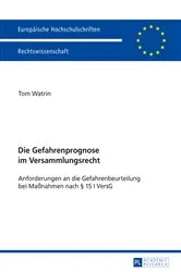 Book cover of Die Gefahrenprognose im Versammlungsrecht by Tom Watrin