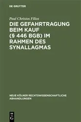 Book cover of Die Gefahrtragung beim Kauf (§ 446 BGB) im Rahmen des Synallagmas by Unknown