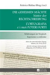 Book cover of Die geheimen Maechte hinter der Rechtschreibung- L’ortografia e i suoi poteri forti by Frederico Biddau