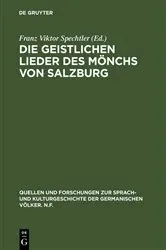 Book cover of Die geistlichen Lieder des Mönchs von Salzburg by Franz Viktor Spechtler