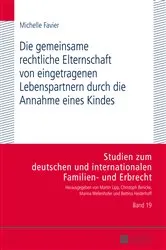Book cover of Die gemeinsame rechtliche Elternschaft von eingetragenen Lebenspartnern durch die Annahme eines Kindes by Bettina Heiderhoff