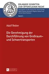 Book cover of Die Genehmigung der Durchfuehrung von Großraum- und Schwertransporten by Max-Emanuel Geis