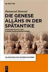 Book cover of Die Genese Allāhs in der Spätantike by Hammoud Hamoud