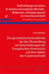 Book cover of Die gerichtliche Kontrolldichte bei der Ueberpruefung von Entscheidungen der Europaeischen Kommission auf dem Gebiet der Fusionskontrolle by F. J. Säcker