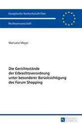 Book cover of Die Gerichtsstaende der Erbrechtsverordnung unter besonderer Beruecksichtigung des Forum Shopping by Unknown