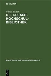 Book cover of Die Gesamthochschulbibliothek by Walter Barton