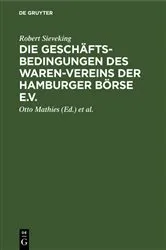 Book cover of Die Geschäftsbedingungen des Waren-Vereins der Hamburger Börse e.V. (3rd ed.) by Unknown