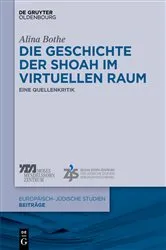 Book cover of Die Geschichte der Shoah im virtuellen Raum by Unknown