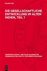 Book cover of Die gesellschaftliche Entwicklung im alten Indien, Teil 1 by Unknown