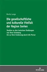 Book cover of Die gesellschaftliche und kulturelle Vielfalt der Region Ionien by Moritz Lange