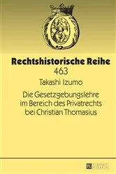 Book cover of Die Gesetzgebungslehre im Bereich des Privatrechts bei Christian Thomasius by Unknown