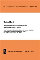Book cover of Die gesetzlichen Umgehungen im islamischen Recht (hiyal) by Satoe Horii