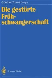 Book cover of Die gestÃ¶rte FrÃ¼hschwangerschaft by GÃ¼nther Trams