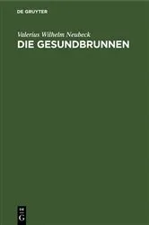 Book cover of Die Gesundbrunnen by Valerius Wilhelm Neubeck